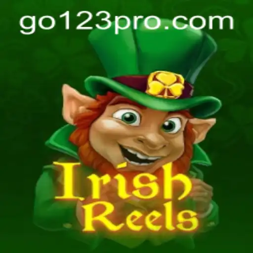 Explore the Exciting World of IrishReels: The New Gaming Sensation with GO123